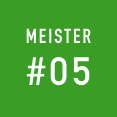 MEISTER#05